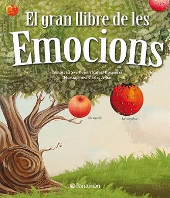 EL GRAN LLIBRE DE  LES EMOCIONS | 9788434238053 | Pujol i Pons, Esteve/Arbat, Carles/Bisquerra Alzina, Rafael | Llibres Parcir | Llibreria Parcir | Llibreria online de Manresa | Comprar llibres en català i castellà online