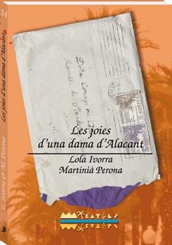 LES JOIES D'UNA DAMA D'ALACANT | 9788489663862 | IVORRA | Llibres Parcir | Llibreria Parcir | Llibreria online de Manresa | Comprar llibres en català i castellà online