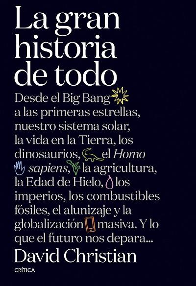 LA GRAN HISTORIA DE TODO | 9788491992950 | CHRISTIAN, DAVID | Llibres Parcir | Llibreria Parcir | Llibreria online de Manresa | Comprar llibres en català i castellà online