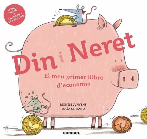 DIN I NERET. EL MEU PRIMER LLIBRE D'ECONOMIA | 9788491011712 | JUNYENT FERRER, MONTSE | Llibres Parcir | Llibreria Parcir | Llibreria online de Manresa | Comprar llibres en català i castellà online