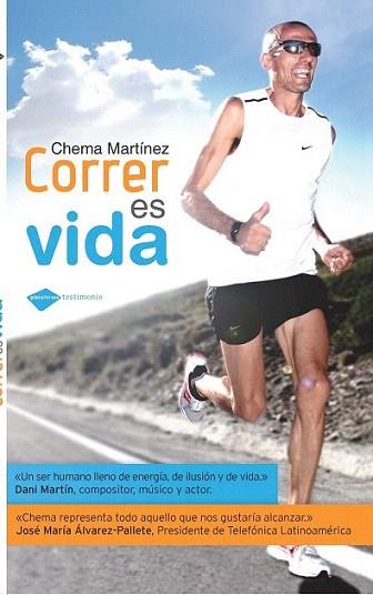 CORRER ES VIDA | 9788415115397 | CHEMA MARTINEZ | Llibres Parcir | Llibreria Parcir | Llibreria online de Manresa | Comprar llibres en català i castellà online