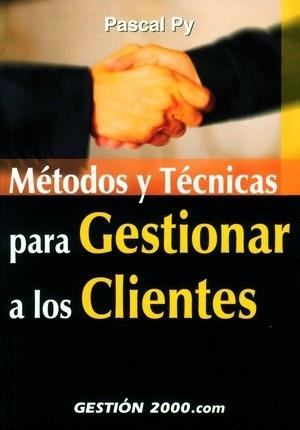 METODOS Y TECNICAS PARA GESTIONAR A LOS CLIENTES | 9788480888820 | PY | Llibres Parcir | Llibreria Parcir | Llibreria online de Manresa | Comprar llibres en català i castellà online