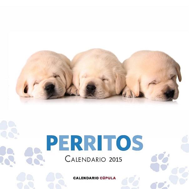 CALENDARIO PERRITOS 2015 | 9788448019747 | AA. VV. | Llibres Parcir | Llibreria Parcir | Llibreria online de Manresa | Comprar llibres en català i castellà online