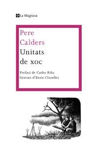 UNITATS DE XOC | 9788482649986 | CALDERS PERE | Llibres Parcir | Llibreria Parcir | Llibreria online de Manresa | Comprar llibres en català i castellà online