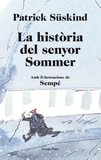 LA HISTÒRIA DEL SENYOR SOMMER | 9788499323657 | SÜSKIND, PATRICK | Llibres Parcir | Llibreria Parcir | Llibreria online de Manresa | Comprar llibres en català i castellà online