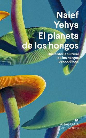 EL PLANETA DE LOS HONGOS | 9788433924353 | YEHYA, NAIEF | Llibres Parcir | Librería Parcir | Librería online de Manresa | Comprar libros en catalán y castellano online