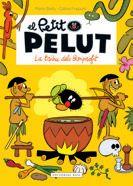 EL PETIT PELUT : LA TRIBU DELS BONPROFIT | 9788416166916 | BAILLY, PIERRE/ FRAIPONT, CÉLINE | Llibres Parcir | Llibreria Parcir | Llibreria online de Manresa | Comprar llibres en català i castellà online