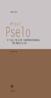 VIDAS DE LOS EMPERADORES DE BIZANCIO | 9788424927547 | PSELO MIGUEL | Llibres Parcir | Llibreria Parcir | Llibreria online de Manresa | Comprar llibres en català i castellà online