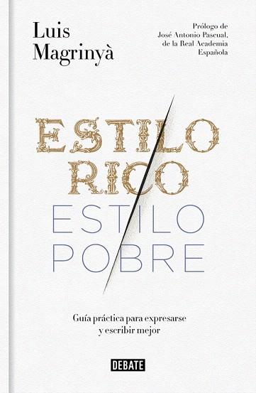 ESTILO RICO, ESTILO POBRE | 9788499925066 | MAGRINYA,LUIS | Llibres Parcir | Llibreria Parcir | Llibreria online de Manresa | Comprar llibres en català i castellà online