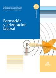 FORMACIÓN Y ORIENTACIÓN LABORAL | 9788490785867 | CALDAS BLANCO, MARÍA EUGENIA / CASTELLANOS NAVARRO, AURORA / HIDALGO ORTEGA, MARÍA LUISA | Llibres Parcir | Llibreria Parcir | Llibreria online de Manresa | Comprar llibres en català i castellà online