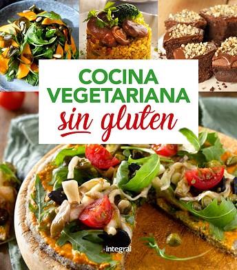 COCINA VEGETARIANA SIN GLUTEN | 9788491181286 | VARIOS AUTORES | Llibres Parcir | Llibreria Parcir | Llibreria online de Manresa | Comprar llibres en català i castellà online