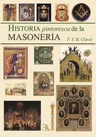 HISTORIA PINTORESCA DE LA MASONERÍA | 9788499501604 | CLAVEL, F. T. | Llibres Parcir | Llibreria Parcir | Llibreria online de Manresa | Comprar llibres en català i castellà online