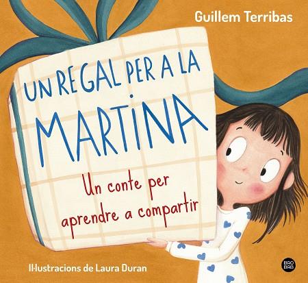 UN REGAL PER A LA MARTINA | 9788413899367 | TERRIBAS, GUILLEM | Llibres Parcir | Llibreria Parcir | Llibreria online de Manresa | Comprar llibres en català i castellà online