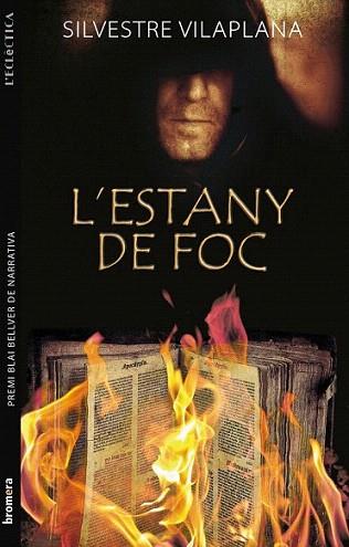 L' ESTANY DE FOC col L' eclectica | 9788498245837 | SILVESTRE VILAPLANA | Llibres Parcir | Llibreria Parcir | Llibreria online de Manresa | Comprar llibres en català i castellà online