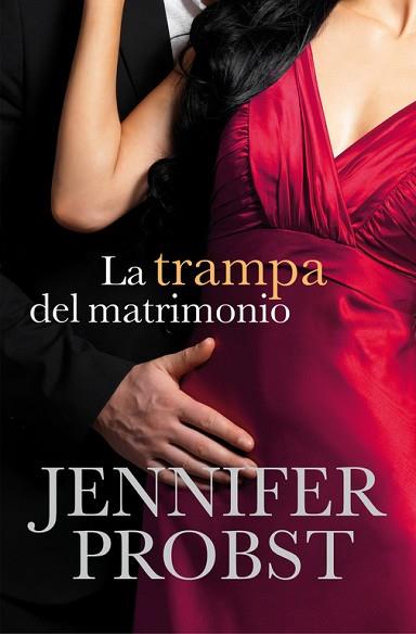 LA TRAMPA DEL MATRIMONIO (CASARSE CON UN MILLONARIO 2) | 9788415962373 | PROBST,JENNIFER | Llibres Parcir | Llibreria Parcir | Llibreria online de Manresa | Comprar llibres en català i castellà online