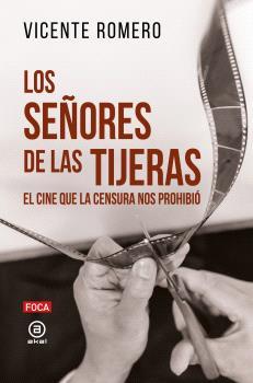 LOS SEÑORES DE LAS TIJERAS | 9788416842841 | ROMERO RAMÍREZ, VICENTE | Llibres Parcir | Llibreria Parcir | Llibreria online de Manresa | Comprar llibres en català i castellà online