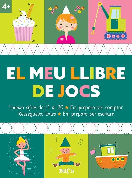 EL MEU LLIBRE DE JOCS +4 | 9789403225371 | BALLON | Llibres Parcir | Llibreria Parcir | Llibreria online de Manresa | Comprar llibres en català i castellà online