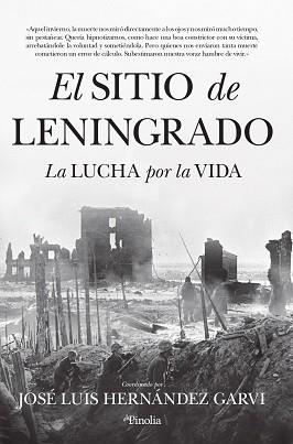 SITIO DE LENINGRADO, EL | 9788418965142 | HERNÁNDEZ GARVI, JOSÉ LUIS | Llibres Parcir | Llibreria Parcir | Llibreria online de Manresa | Comprar llibres en català i castellà online