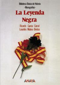 LEYENDA NEGRA | 9788420735542 | GARCIA CARCEL | Llibres Parcir | Llibreria Parcir | Llibreria online de Manresa | Comprar llibres en català i castellà online