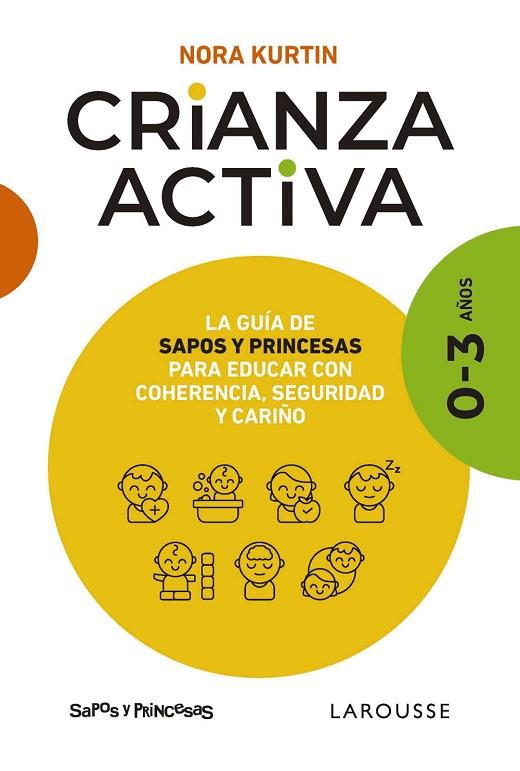 CRIANZA ACTIVA. 0-3 AÑOS | 9788410124547 | KURTIN, NORA | Llibres Parcir | Llibreria Parcir | Llibreria online de Manresa | Comprar llibres en català i castellà online