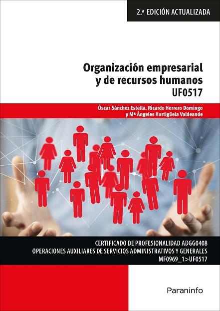 ORGANIZACIÓN EMPRESARIAL Y DE RECURSOS HUMANOS | 9788428341943 | HERRERO DOMINGO, RICARDO / HORTIGÜELA VALDEANDE, MARÍA ANGELES / SÁNCHEZ ESTELLA, ÓSCAR | Llibres Parcir | Llibreria Parcir | Llibreria online de Manresa | Comprar llibres en català i castellà online