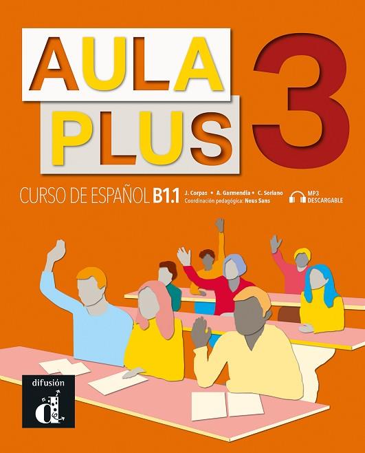 AULA PLUS 3. LIBRO DEL ALUMNO | 9788418032233 | CORPAS, JAIME / GARMENDIA, AGUSTÍN / SORIANO, CARMEN | Llibres Parcir | Llibreria Parcir | Llibreria online de Manresa | Comprar llibres en català i castellà online