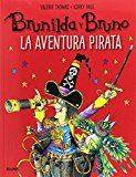 BRUNILDA Y BRUNO. LA AVENTURA PIRATA | 9788498019872 | THOMAS, VALERIE/PAUL, KORKY | Llibres Parcir | Llibreria Parcir | Llibreria online de Manresa | Comprar llibres en català i castellà online