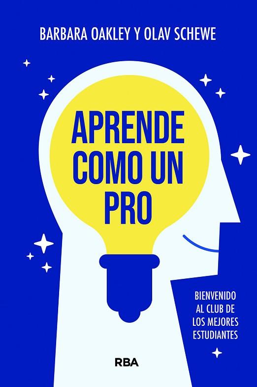 APRENDE COMO UN PRO | 9788411327824 | OAKLEY, BARBARA/SCHEWE, OLAV | Llibres Parcir | Llibreria Parcir | Llibreria online de Manresa | Comprar llibres en català i castellà online