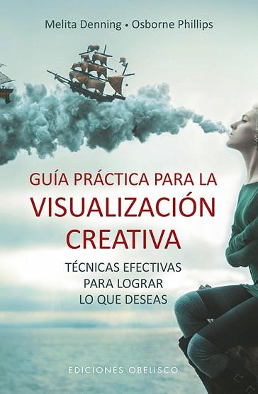 GUÍA PRÁCTICA PARA LA VISUALIZACIÓN CREATIVA | 9788491113393 | DENNING, MELITA | Llibres Parcir | Llibreria Parcir | Llibreria online de Manresa | Comprar llibres en català i castellà online