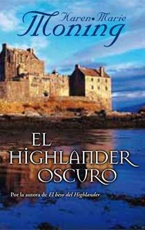 EL HIGHLANDER OSCURO bolsillo tela | 9788498723458 | KAREN MARIE MONING | Llibres Parcir | Llibreria Parcir | Llibreria online de Manresa | Comprar llibres en català i castellà online