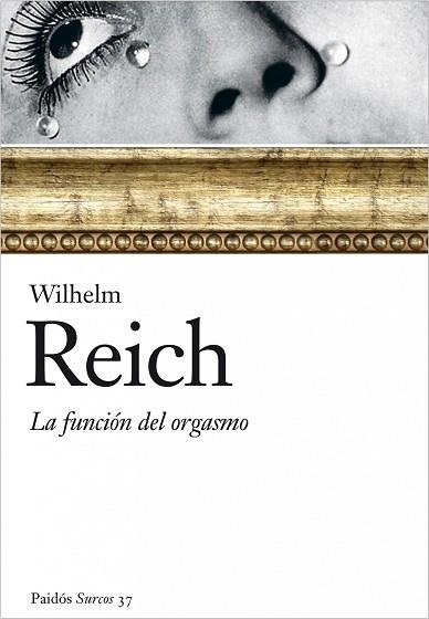 LA FUNCION DEL ORGASMO | 9788449322471 | WILHELM REICH | Llibres Parcir | Librería Parcir | Librería online de Manresa | Comprar libros en catalán y castellano online