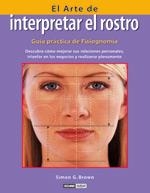 EL ARTE DE INTERPRETAR EL ROSTRO | 9788475563381 | G BROWN SIMON | Llibres Parcir | Llibreria Parcir | Llibreria online de Manresa | Comprar llibres en català i castellà online