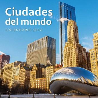 CALENDARIO CIUDADES DEL MUNDO 2016 | 9788448021672 | AA. VV. | Llibres Parcir | Llibreria Parcir | Llibreria online de Manresa | Comprar llibres en català i castellà online