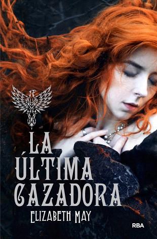 LA ÚLTIMA CAZADORA | 9788427205260 | MAY , ELIZABETH | Llibres Parcir | Librería Parcir | Librería online de Manresa | Comprar libros en catalán y castellano online