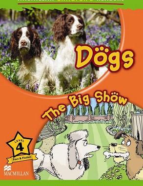 DOGS THE BIG SHOW primary 4 fact & fiction | 9780230010192 | SHIPTON, P. | Llibres Parcir | Llibreria Parcir | Llibreria online de Manresa | Comprar llibres en català i castellà online