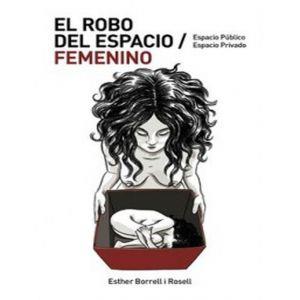 EL ROBO DEL ESPACIO FEMENINO NF6 | 9788494925313 | BORRELL ROSELL, ESTHER | Llibres Parcir | Llibreria Parcir | Llibreria online de Manresa | Comprar llibres en català i castellà online