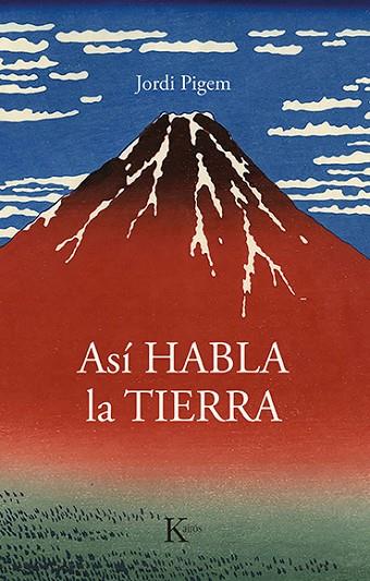 ASÍ HABLA LA TIERRA | 9788499889160 | PIGEM PÉREZ, JORDI | Llibres Parcir | Llibreria Parcir | Llibreria online de Manresa | Comprar llibres en català i castellà online