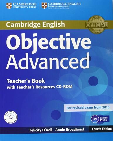 OBJECTIVE ADVANCED TEACHER'S BOOK WITH TEACHER'S RESOURCES CD-ROM 4TH EDITION | 9781107681453 | O'DELL,FELICITY / BROADHEAD,ANNIE | Llibres Parcir | Llibreria Parcir | Llibreria online de Manresa | Comprar llibres en català i castellà online