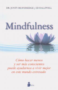 MINDFULNESS | 9788478089642 | HEAVERSEDGE-HALLIWELL, DR.JONTY-ED | Llibres Parcir | Llibreria Parcir | Llibreria online de Manresa | Comprar llibres en català i castellà online