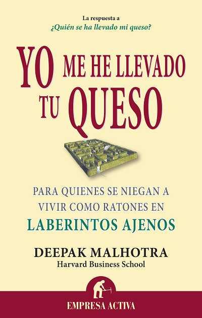 YO ME HE LLEVADO TU QUESO | 9788492452811 | MALHOTRA DEEPAK | Llibres Parcir | Llibreria Parcir | Llibreria online de Manresa | Comprar llibres en català i castellà online