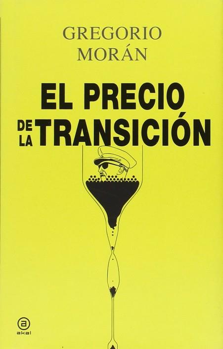 EL PRECIO DE LA TRANSICIÓN | 9788446042365 | MORÁN SUÁREZ, GREGORIO | Llibres Parcir | Llibreria Parcir | Llibreria online de Manresa | Comprar llibres en català i castellà online