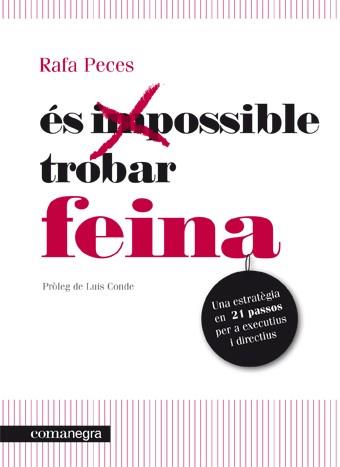 ES POSSIBLE TROBAR FEINA | 9788415097273 | PECES RAFA | Llibres Parcir | Librería Parcir | Librería online de Manresa | Comprar libros en catalán y castellano online