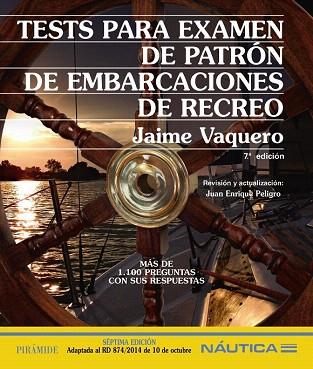 TESTS PARA EXAMEN DE PATRÓN DE EMBARCACIONES DE RECREO | 9788436833621 | VAQUERO, JAIME | Llibres Parcir | Llibreria Parcir | Llibreria online de Manresa | Comprar llibres en català i castellà online