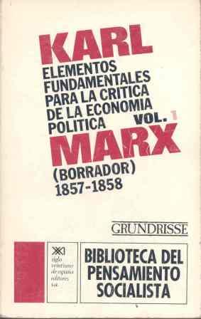 ELEMENTOS FUNDAMENTALES PARA LA CRÍTICA DE LA ECONOMÍA POLÍTICA. VOL. 1 | 9788432300165 | MARX, KARL | Llibres Parcir | Llibreria Parcir | Llibreria online de Manresa | Comprar llibres en català i castellà online