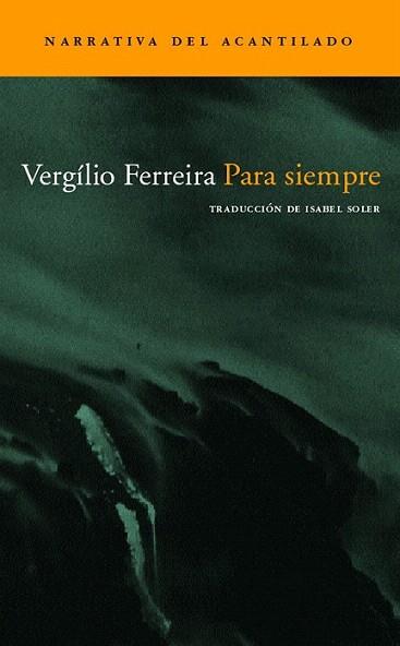 PARA SIEMPRE | 9788496489134 | FERREIRA VERGILIO | Llibres Parcir | Llibreria Parcir | Llibreria online de Manresa | Comprar llibres en català i castellà online