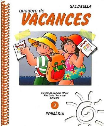 VACANCES 3 | 9788472106000 | NOGUERA PUJOL, MARGARIDA | Llibres Parcir | Llibreria Parcir | Llibreria online de Manresa | Comprar llibres en català i castellà online