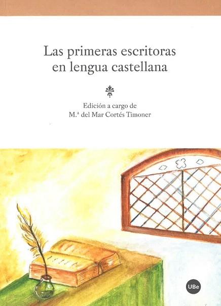 LAS PRIMERAS ESCRITORAS EN LENGUA CASTELLANA | 9788447539086 | CORTÉS TIMONER, M.ª DEL MAR | Llibres Parcir | Llibreria Parcir | Llibreria online de Manresa | Comprar llibres en català i castellà online