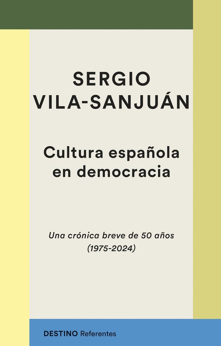 CULTURA ESPAÑOLA EN DEMOCRACIA | 9788423366156 | VILA-SANJUÁN, SERGIO | Llibres Parcir | Llibreria Parcir | Llibreria online de Manresa | Comprar llibres en català i castellà online