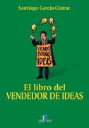 EL LIBRO DEL VENDEDOR DE IDEAS | 9788479785611 | GARCIA-CLAIRAC | Llibres Parcir | Llibreria Parcir | Llibreria online de Manresa | Comprar llibres en català i castellà online