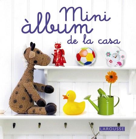 MINI ÀLBUM DE LA CASA | 9788415411314 | Llibres Parcir | Llibreria Parcir | Llibreria online de Manresa | Comprar llibres en català i castellà online